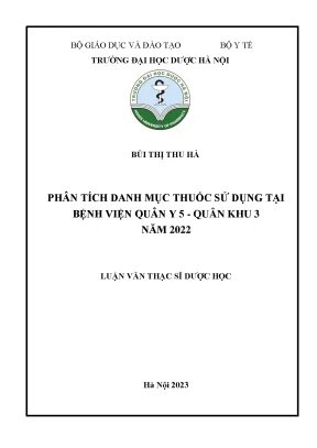 Bùi thị thu hà phân tích danh mục thuốc sử dụng tại bệnh viện quân y 5 quân khu 3 năm 2022 luận văn thạc sĩ dược học