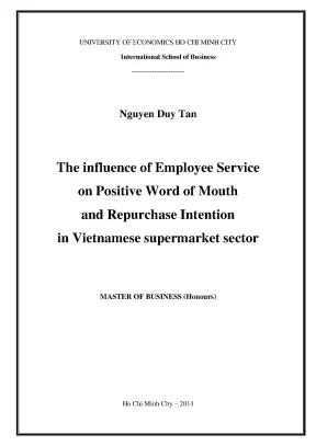 Luận văn the influence of employee service on positive word of mouth and repurchase intention in vietnam supermarket sector