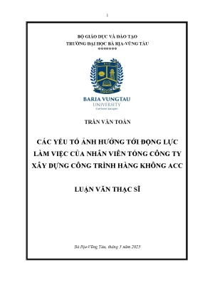 Luận văn các yếu tố ảnh hưởng tới động lực làm việc của nhân viên tổng công ty xây dựng công trình hàng không acc