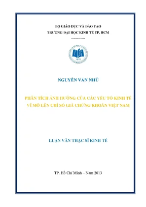 Luận văn phân tích ảnh hưởng các yếu tố kinh tế vĩ mô lên chỉ số giá chứng khoán việt nam