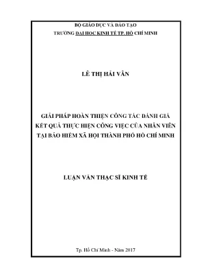 Luận văn giải pháp hoàn thiện công tác đánh giá kết quả thực hiện công việc của nhân viên tại bảo hiểm xã hội thành phố hồ chí minh