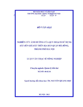Nghiên cứu ảnh hưởng của quy hoạch sử dụng đến giá đất trên địa bàn quận hà đông thành phố hà nội