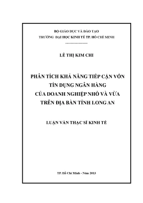 Luận văn phân tích khả năng tiếp cận vốn tín dụng ngân hàng của doanh nghiệp nhỏ và vừa trên địa bàn tỉnh long an