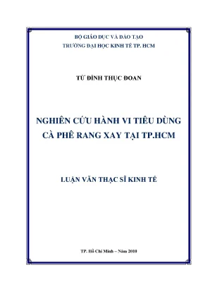 Luận văn nghiên cứu hành vi tiêu dùng cà phê rang xay tại tphcm