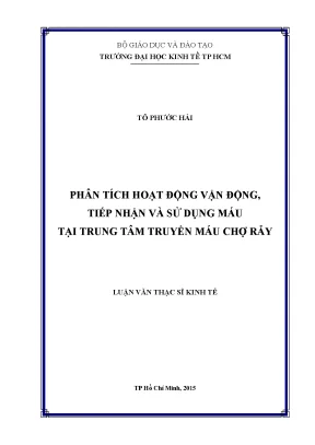 Luận văn phân tích hoạt động vận động tiếp nhận và sử dụng máu tại trung tâm truyền máu chợ rẫy
