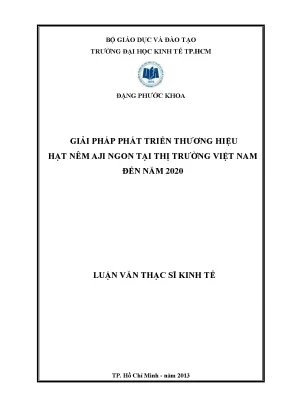 Luận văn giải pháp phát triển thương hiệu hạt nêm aji ngon tại thị trường việt nam đến năm 2020