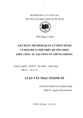 Luận văn xây dựng mô hình quản lý phát hành và bảo hộ vị thế trên quyền chọn kiểu châu âu tại công ty chứng khoán
