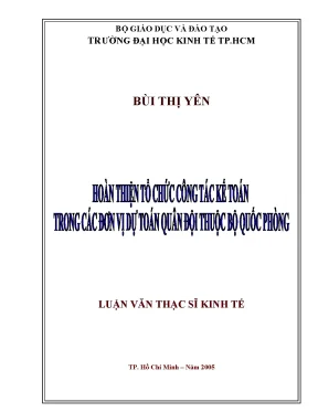 Luận văn hoàn thiện tổ chức công tác kế toán trong các đơn vị dự toán quân đội thuộc bộ quốc phòng