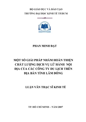 Luận văn một số giải pháp nhằm hoàn thiện chất lượng dịch vụ du lịch lữ hành nội địa của các công ty du lịch trên địa bàn tỉnh lâm đồng