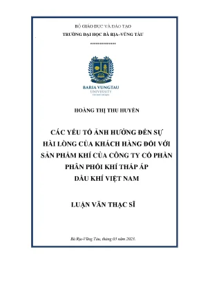 Luận văn các yếu tố ảnh hưởng đến sự hài lòng của khách hàng đối với sản phẩm khí của công ty cổ phần phân phối khí thấp áp dầu khí việt nam