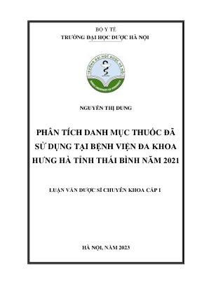 Nguyễn thị dung phân tích danh mục thuốc đã sử dụng tại bệnh viện đa khoa hưng hà tỉnh thái bình năm 2021 luận văn dược sĩ chuyên khoa cấp i