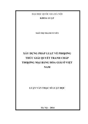 Xây dựng pháp luật về phương thức giải quyết tranh chấp thương mại bằng hòa giải ở việt nam