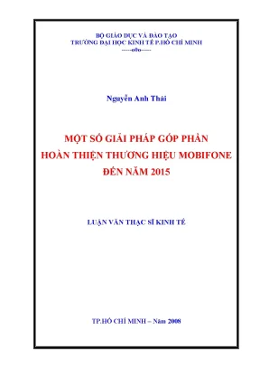 Luận văn một số giải pháp góp phần hoàn thiện thương hiệu mobifone đến năm 2015