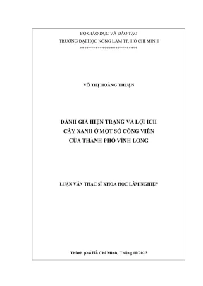 Luận văn thạc sĩ lâm học đánh giá hiện trạng và lợi ích cây xanh ở một số công viên của thành phố vĩnh long