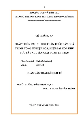 Luận văn phát triển cao su góp phần thúc đẩy quá trình công nghiệp hóa hiện đại hóa khu vực tây nguyên giao đoạn 2011 2020