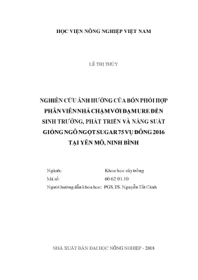 Nghiên cứu ảnh hưởng của bón phối hợp phân viên nhả chậm với đạm ure đến sinh trưởng phát triển và năng suất giống ngô ngọt sugar 75 vụ đông 2016 tại yên mô ninh bình