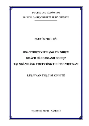 Luận văn hoàn thiện xếp hạng tín nhiệm khách hàng doanh nghiệp tại ngân hàng tmcp công thương việt nam