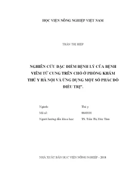 Nghiên cứu đặc điểm bệnh lý của bệnh viêm tử cung trên chó ở phòng khám thú y hà nội và ứng dụng một số phác đồ điều trị