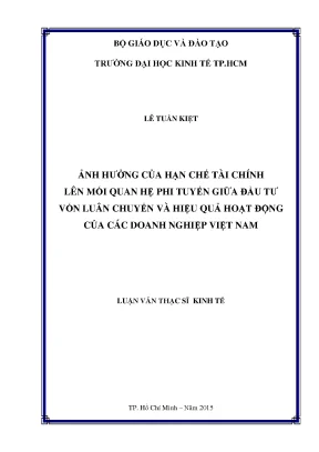 Luận văn ảnh hưởng của hạn chế tài chính lên mối quan hệ phi tuyến giữa đầu tư vốn luân chuyển và hiệu quả hoạt động của doanh nghiệp việt nam