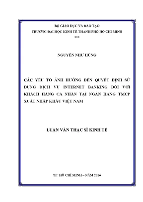 Luận văn các yếu tố ảnh hưởng đến quyết định sử dụng dịch vụ internet banking đối với khách hàng cá nhân tại ngân hàng tmcp xuất nhập khẩu việt nam