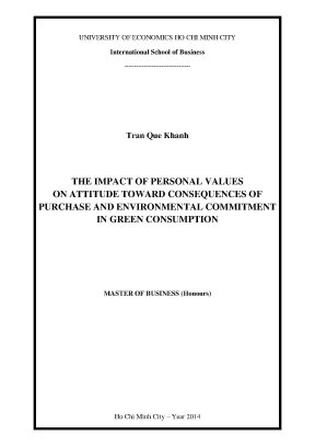Luận văn the impact of personal values on attitude toward consequences of purchase and environmental commitment in green consumption