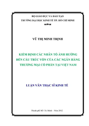 Luận văn kiểm định các nhân tố ảnh hưởng đến cấu trúc vốn của các ngân hàng thương mại cổ phần tại việt nam