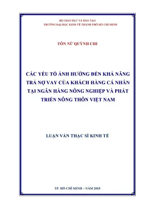 Luận văn các yếu tố ảnh hưởng đến khả năng trả nợ vay của khách hàng cá nhân tại ngân hàng nông nghiệp và phát triển nông thôn việt nam