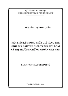 Luận văn mối liên kết động giữa giá vàng thế giới giá dầu thế giới tỷ giá hối đoái và thị trường chứng khoán việt nam