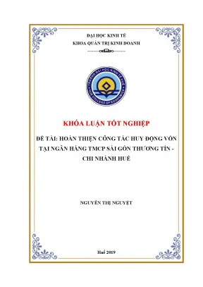 Hoàn thiện công tác huy động vốn tại ngân hàng tmcp sài gòn thương tín chi nhánh huế