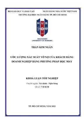 Ước lượng xác suất vỡ nợ của khách hàng doanh nghiệp bằng phương pháp học máy