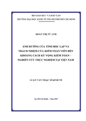 Luận văn ảnh hưởng của tính độc lập và trách nhiệm của kiểm toán viên đến khoảng cách kỳ vọng kiểm toán nghiên cứu thực nghiệm tại việt nam