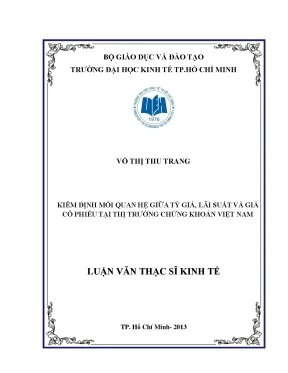 Luận văn kiểm định mối quan hệ giữa tỷ giá lãi suất và giá cổ phiếu tại ttck việt nam