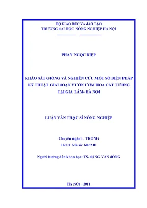 Khảo sát giống và nghiên cứu một số biện pháp kỹ thuật giai đoạn vườn ươm hoa cát tường tại gia lâm hà nội