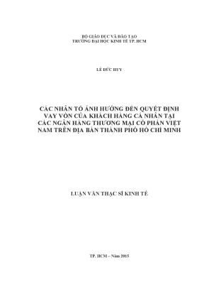 Luận văn các nhân tố ảnh hưởng đến quyết định vay vốn của khách hàng cá nhân tại các ngân hàng thương mại cổ phần việt nam trên địa bàn thành phố hồ chí minh