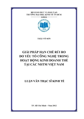 Luận văn giải pháp hạn chế rủi ro do yếu tố công nghệ trong hoạt động kinh doanh thẻ tại các ngân hàng thương mại việt nam