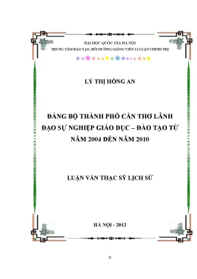 Luận văn thạc sĩ đảng bộ thành phố cần thơ lãnh đạo sự nghiệp giáo dục đào tạo từ năm 2004 đến năm 2010