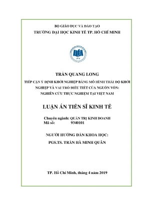 Luận văn tiếp cận ý định khởi nghiệp bằng mô hình thái độ khởi nghiệp và vai trò điều tiết của nguồn vốn nghiên cứu thực nghiệm tại việt nam