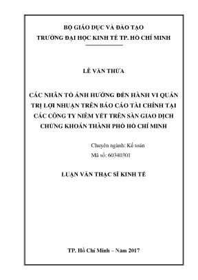 Luận văn các nhân tố ảnh hưởng đến hành vi quản trị lợi nhuận trên báo cáo tài chính tại các công ty niêm yết trên sàn giao dịch chứng khoán thành phố hồ chí minh