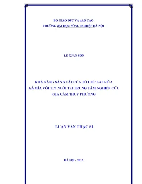 Khả năng sản xuất của tổ hợp lai giữa gà mía và tp3 nuôi tại trung tâm nghiên cứu gia cầm thụy phương