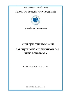 Luận văn kiểm định yếu tố mùa vụ tại thị trường chứng khoán các nước đông nam á
