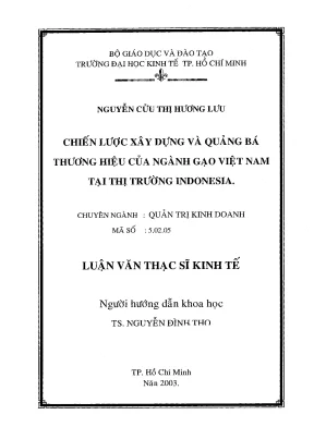 Luận văn chiến lược xây dựng và quảng bá thương hiệu của ngành gạo việt nam tại thị trường indonesia