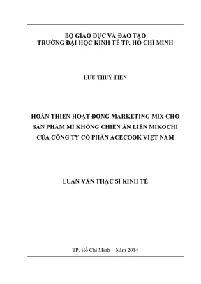 Luận văn hoàn thiện hoạt động marketing mix cho sản phẩm mì không chiên ăn liền mikochi của công ty cổ phần acecook việt nam