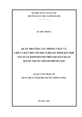 Luận văn thạc sĩ quản trị an ninh phi truyền thông quản trị công tác phòng cháy chữa cháy nhà ở hộ gia đình kết hợp với sản xuất kinh doanh trên địa bàn quận hai bà trưng thành phố hà nội