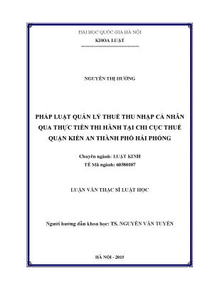Pháp luật quản lý thuế thu nhập cá nhân qua thực tiễn thi hành tại chi cục thuế quận kiến an thành phố hải phòng