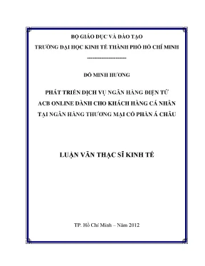 Luận văn phát triển dịch vụ ngân hàng điện tử acb online dành cho khách hàng cá nhân tại ngân hàng thương mại cổ phần á châu