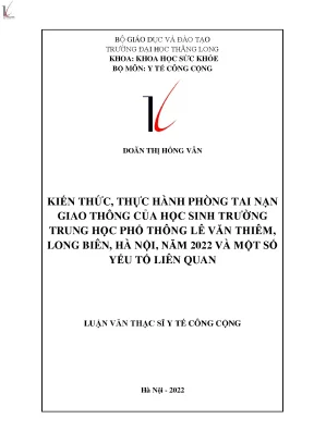Kiến thức thực hành phòng tai nạn giao thông của học sinh trường trung học phổ thông lê văn thiêm long biên hà nội năm 2022 và một số yếu tố liên quan