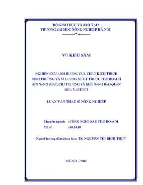 Nghiên cứu ảnh hưởng của chất kích thích sinh trưởng và vi lượng xử lý trước thu hoạch đến năng suất chất lượng và khả năng bảo quản quả vải tươi