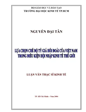 Luận văn lựa chọn chế độ tỷ giá hối đoái của việt nam trong điều kiện hội nhập kinh tế thế giới