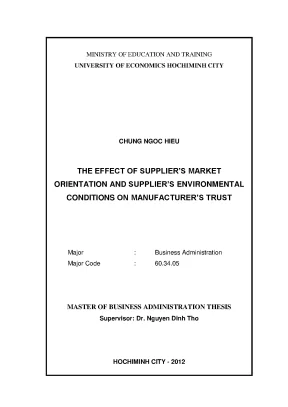 Luận văn the effect of suppliers market orientation and suppliers environmental conditions on manufacturers trust