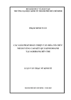 Luận văn các giải pháp hoàn thiện văn hóa tổ chức nhằm nâng cao kết quả kinh doanh tại agribank bến tre